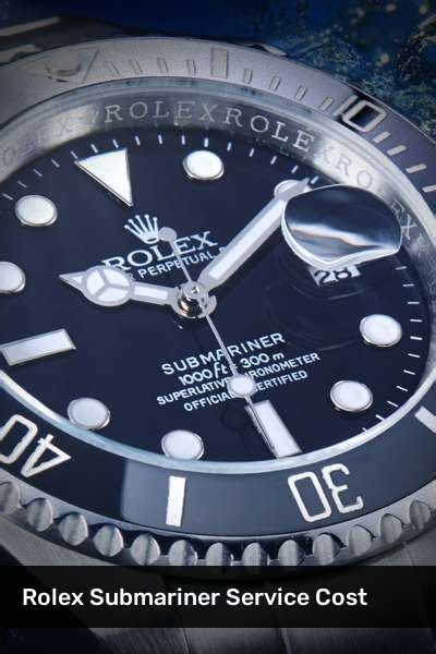 rolex submariner payment plan|rolex submariner service cost uk.